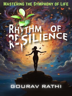 cover image of Rhythm of Resilience(Mastering the Symphony of Life